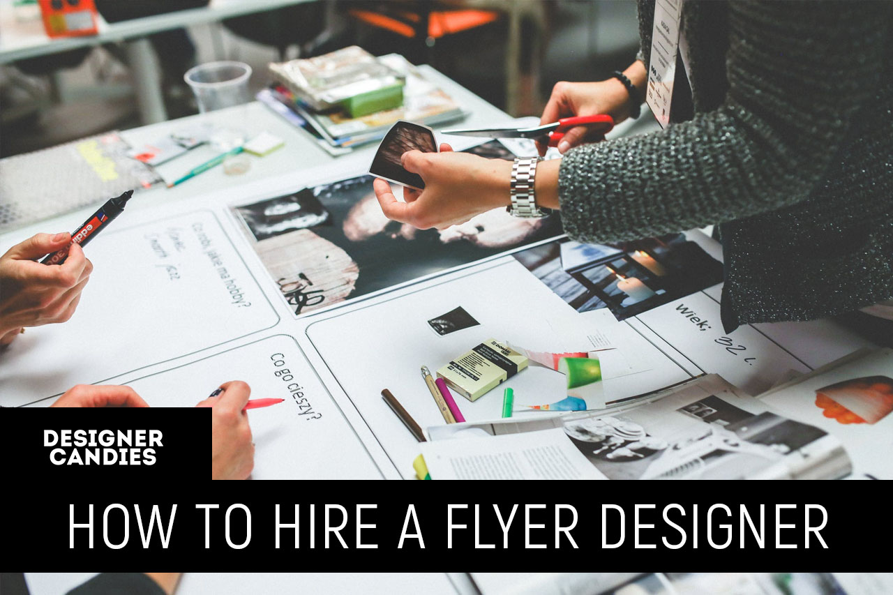 How To Hire a Flyer Designer