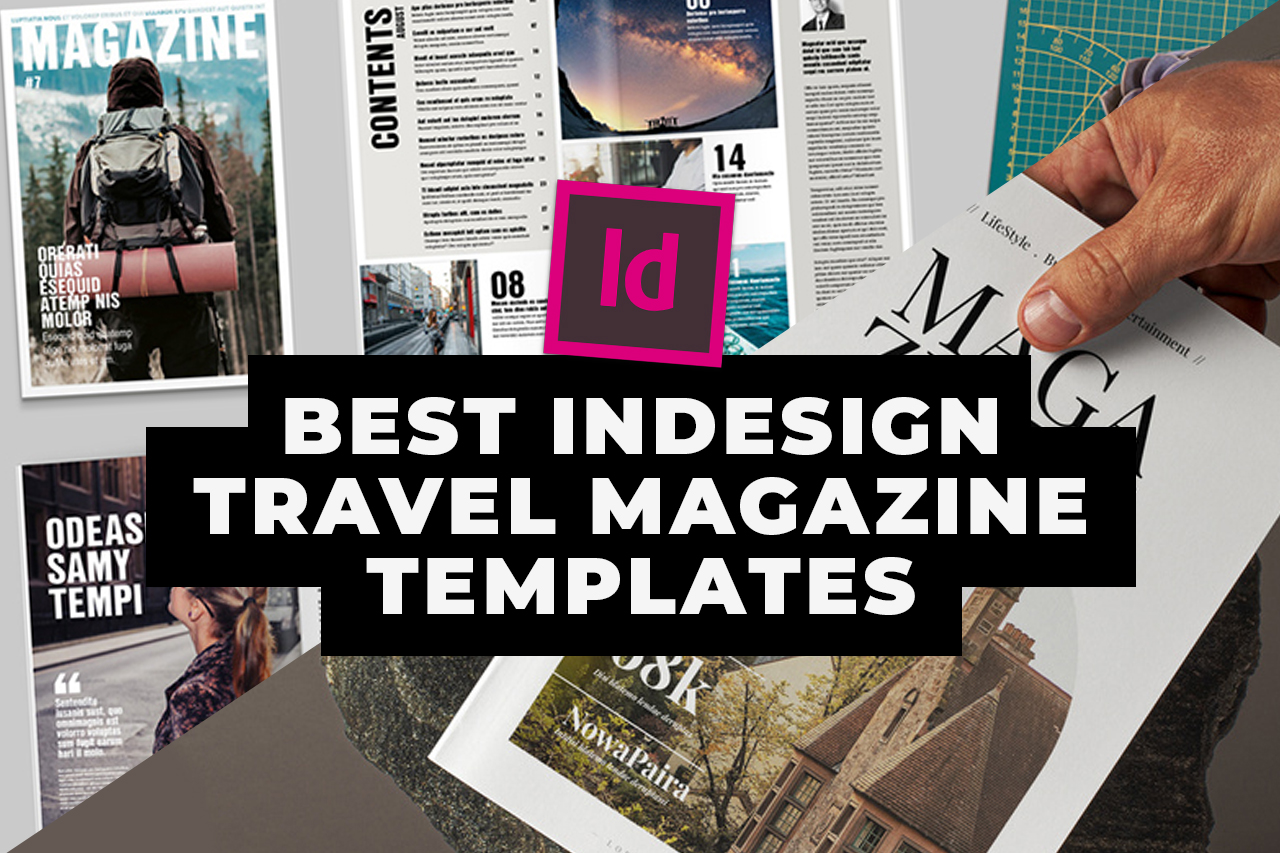 Best InDesign Travel Magazine Templates
