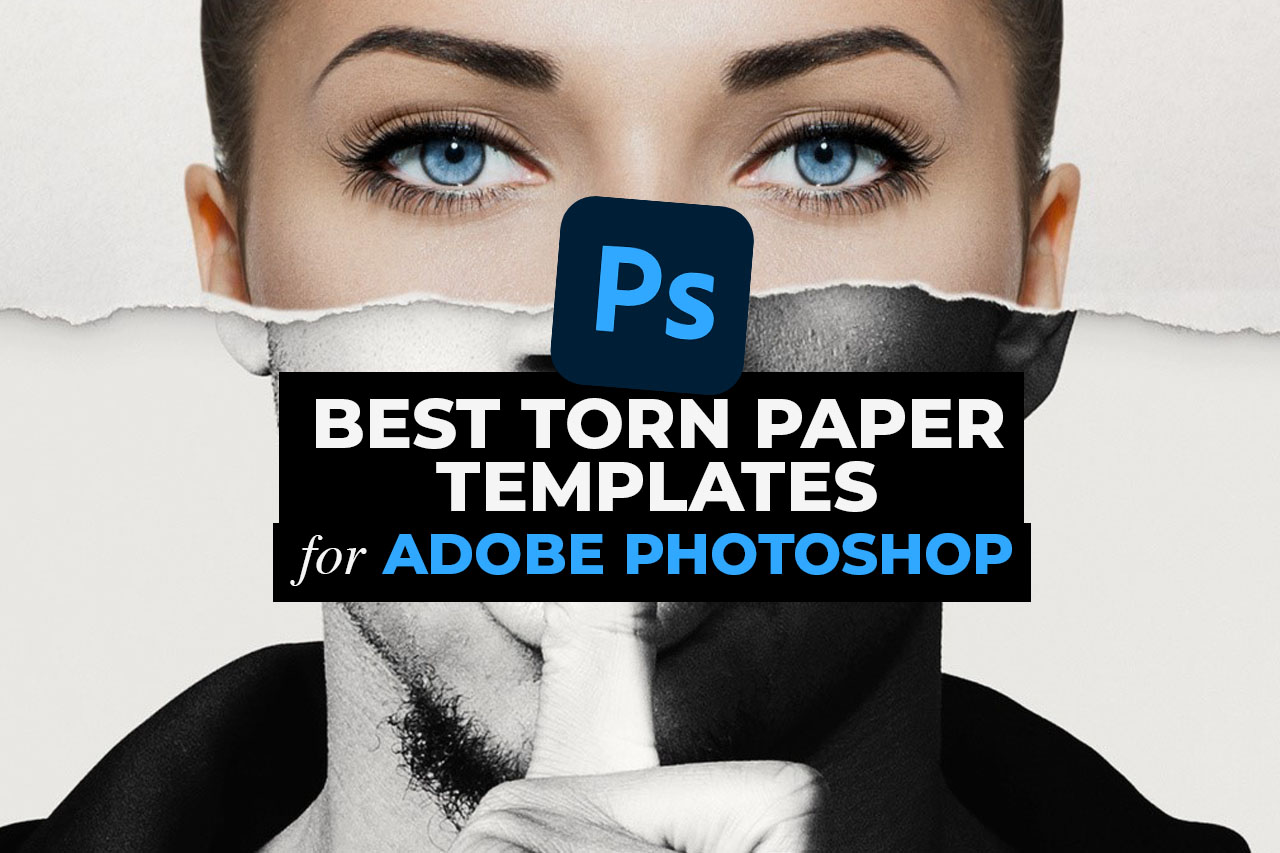 Best Torn Paper Photoshop Templates