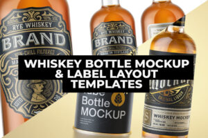 Best Whiskey Bottle Mockups & Label Layout Templates