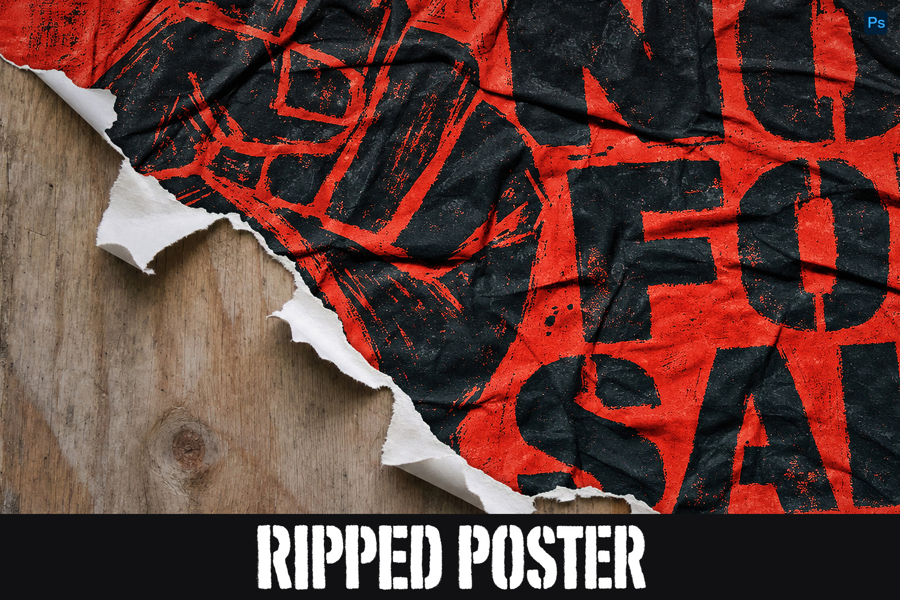 Red-and-black grunge poster with oversized stencil lettering and torn, crumpled edges over wood